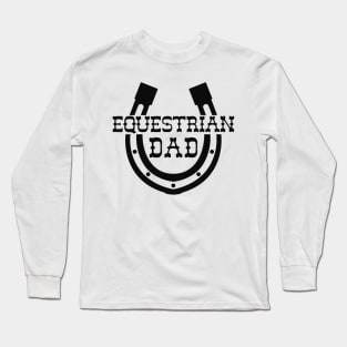 Equestrian Dad Long Sleeve T-Shirt